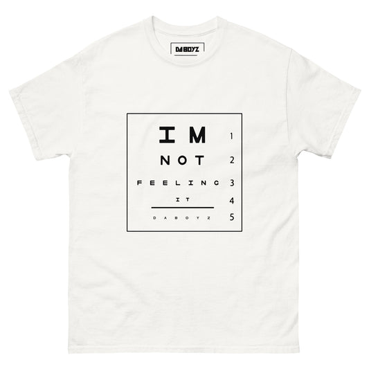 Not Feeling It Tee